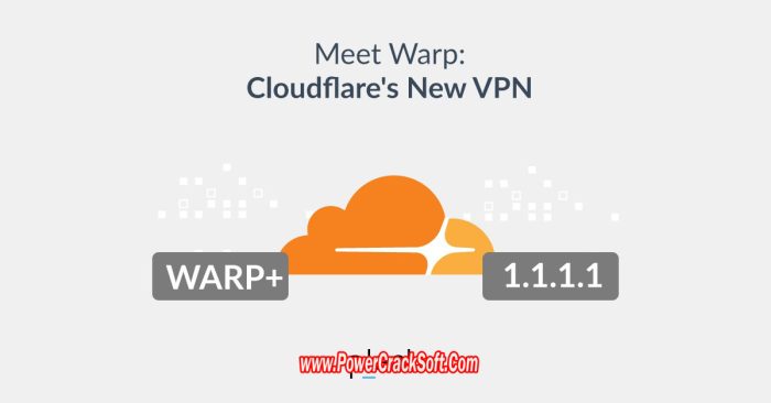 Cloudflare WARP V 2023.7.160.0 PC Software with patch